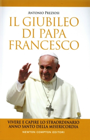 il giubileo di Papa Francesco - Antonio Preziosi